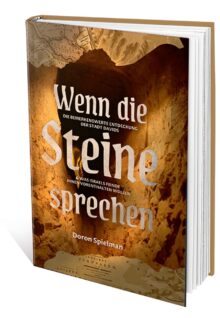 Wenn die Steine sprechen