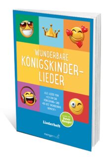 Wunderbare Königskinderlieder – Liederheft