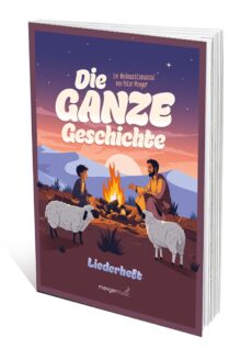 Die ganze Geschichte – Liederheft