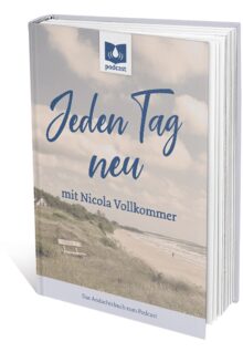 Jeden Tag neu mit Nicola Vollkommer